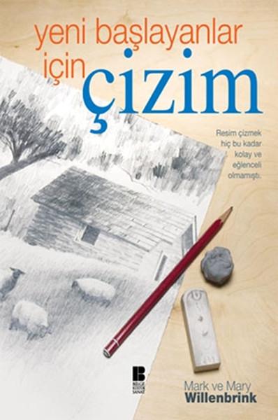 Yeni Başlayanlar İçin Çizim | Bilge Kültür Sanat (İnce Kapak) - Resim 1