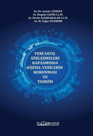 Veri Satış Sözleşmeleri Kapsamında Kişisel Verilerin Korunması Ve Tahkim