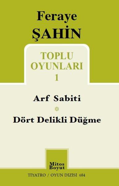 Feraye Şahin Toplu Oyunları - 1 | Mitos Boyut Yayınları (İnce Kapak) - Resim 1