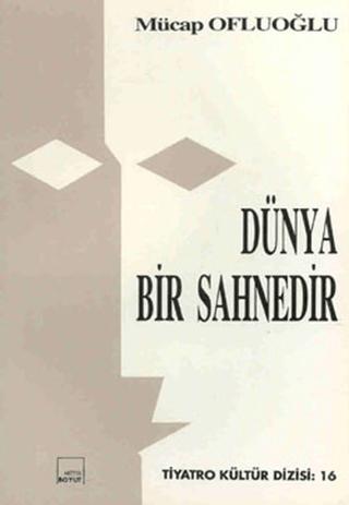 Dünya Bir Sahnedir | Mitos Boyut Yayınları (Ciltsiz) - Resim 1