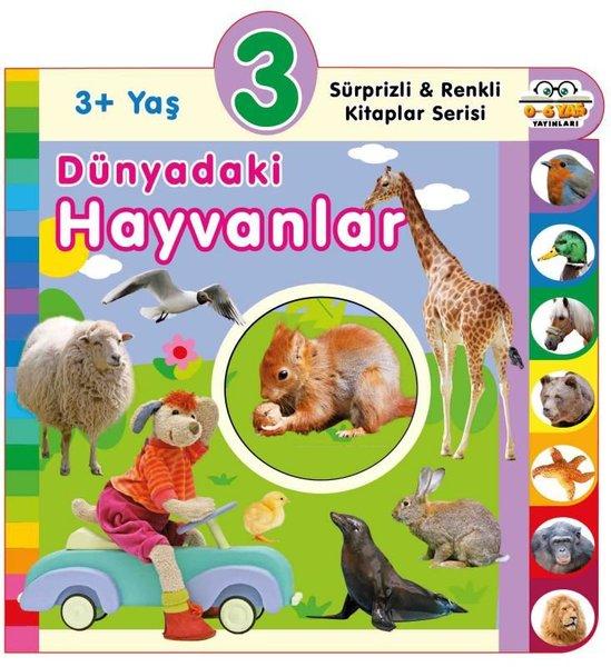3+ Yaş Dünyadaki Hayvanlar - Sürprizli ve Renkli Kitaplar Serisi | 0-6 Yaş Yayınları (İnce Kapak) - Resim 1
