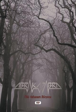 Abrakadabra - Ölü Adamın Rüyası