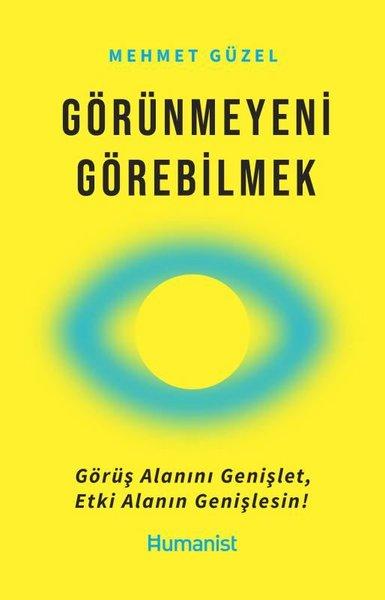 Görünmeyeni Görebilmek | Humanist Kitap Yayıncılık (e-Kitap) - Resim 1