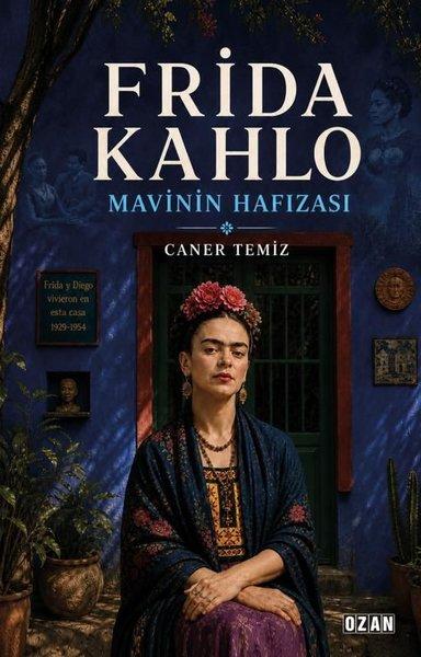 Frida Kahlo - Mavinin Hafızası | Ozan Yayıncılık (İnce Kapak) - Resim 1