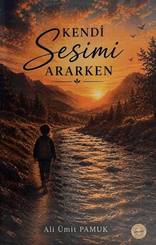 Kendi Sesimi Ararken | Evrensel Kültür Yayınları (Ciltsiz) - Resim 1