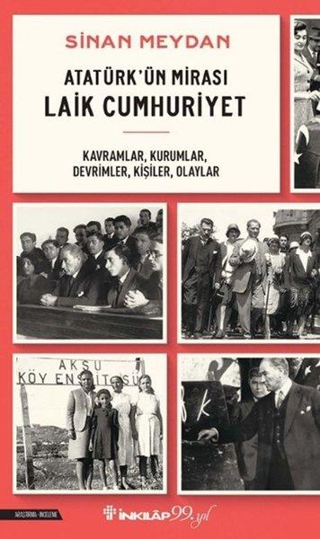 Atatürk'ün Mirası Laik Cumhuriyet - Kavramlar Kurumlar Devrimler Kişiler Olaylar | İnkılap Kitabevi (İnce Kapak) - Resim 1