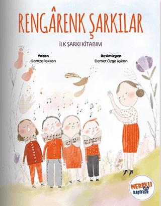 Rengârenk Şarkılar | Meraklı Kaşifler Yayınevi (Ciltsiz) - Resim 1