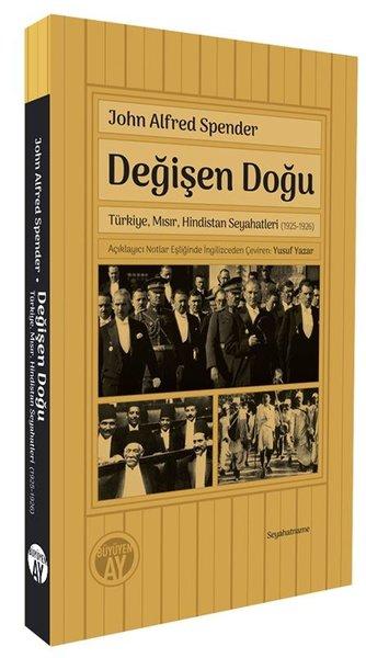 Değişen Doğu: Türkiye Mısır Hindistan Seyahatleri (1925 - 1926) | Büyüyenay Yayınları (İnce Kapak) - Resim 1