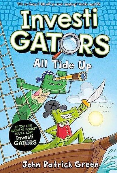 InvestiGators: All Tide Up : A Laugh-Out-Loud Comic Book Adventure! | Pan MacMillan (İnce Kapak) - Resim 1