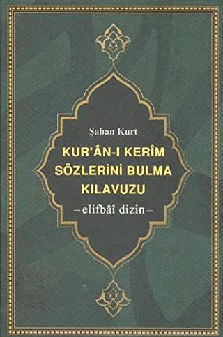 Kur’an-ı Kerim Sözlerini Bulma Kılavuzu