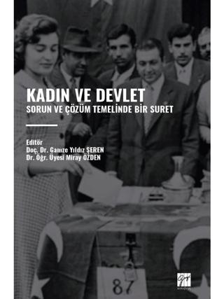 Kadın ve Devlet - Sorun ve Çözüm Temelinde Bir Suret | Gazi Kitabevi (Ciltsiz) - Resim 1