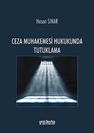Ceza Muhakemesi Hukukunda Tutuklama | On İki Levha Yayınları (Ciltli) - Resim 1