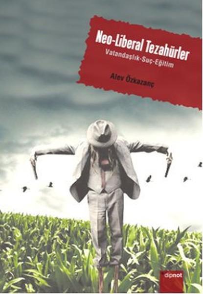 Neo-Liberal Tezahürler | Dipnot (İnce Kapak) - Resim 1
