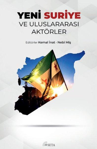 Yeni Suriye ve Uluslararası Aktörler | Seta Yayınları (İnce Kapak) - Resim 1