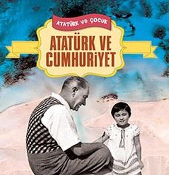 Atatürk ve Cumhuriyet - Atatürk ve Çocuk | Halk Kitabevi (İnce Kapak) - Resim 1