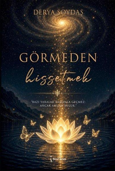 Görmeden Hissetmek | İkinci Adam Yayınları (İnce Kapak) - Resim 1