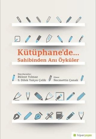 Kütüphane’de. | Hiperlink Yayınları (Ciltsiz) - Resim 1