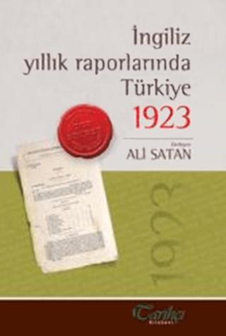 İngiliz Yıllık Raporlarında Türkiye 1923 | Tarihçi Kitabevi (Ciltsiz) - Resim 1
