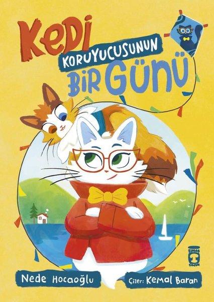 Kedi Koruyucusunun Bir Günü | Timaş Çocuk (İnce Kapak) - Resim 1