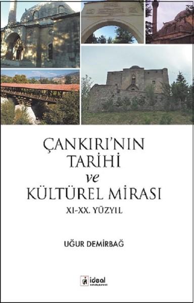 Çankırı'nın Tarihi ve Kültürel Mirası 11.-20. Yüzyıl | İdeal Kültür Yayıncılık (İnce Kapak) - Resim 1