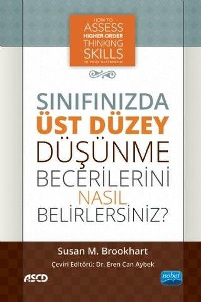 Sınıfınızda Üst Düzey Düşünme Becerilerini Nasıl Belirlersiniz? | Nobel Akademik Yayıncılık (İnce Kapak) - Resim 1