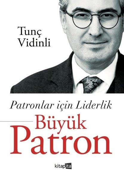 Patronlar İçin Liderlik - Büyük Patron | Kitapita (İnce Kapak) - Resim 1