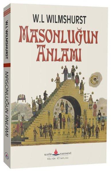 Masonluğun Anlamı | Katip Yayınevi (İnce Kapak) - Resim 1