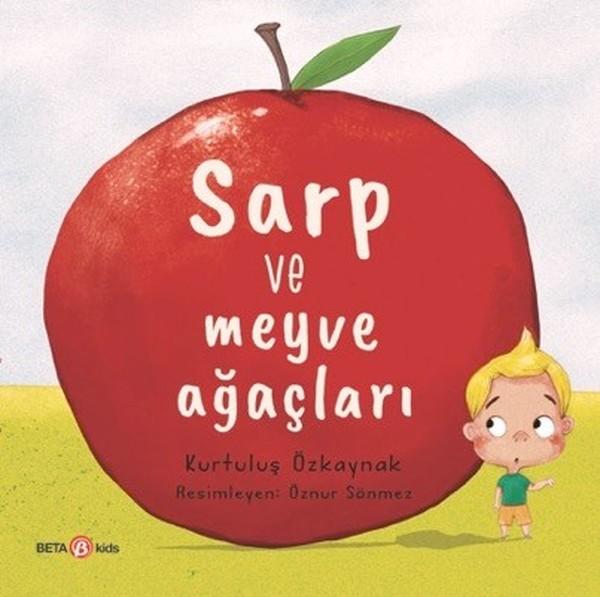 Sarp ve Meyve Ağaçları | Beta Kids (İnce Kapak) - Resim 1