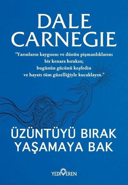 Üzüntüyü Bırak Yaşamaya Bak | Yediveren Yayınları (İnce Kapak) - Resim 1