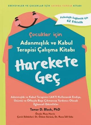 Çocuklar İçin Adanmışlık ve Kabul Terapisi Çalışma Kitabı Harekete Geç | İgloo Yayınevi (Ciltsiz) - Resim 1