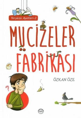Mucizeler Fabrikası - Yeryüzü Ayetleri 2