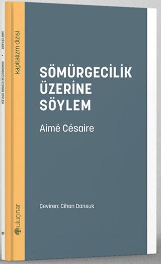 Sömürgecilik Üzerine Söylem | Uluçınar Yayınları (Ciltsiz) - Resim 1