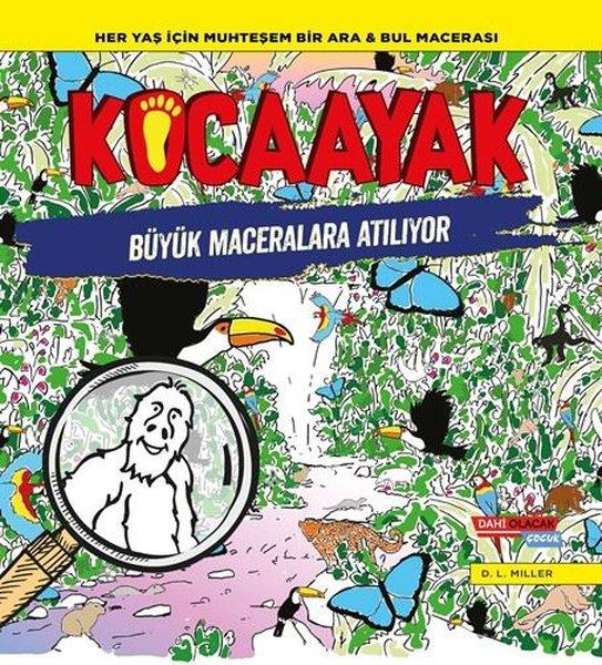 Kocaayak Büyük Maceralara Atılıyor | Dahi Olacak Çocuk Yayınları (İnce Kapak) - Resim 1