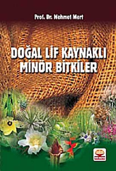 Doğal Lif Kaynaklı Minör Bitkiler | Nobel Akademik Yayıncılık (İnce Kapak) - Resim 1