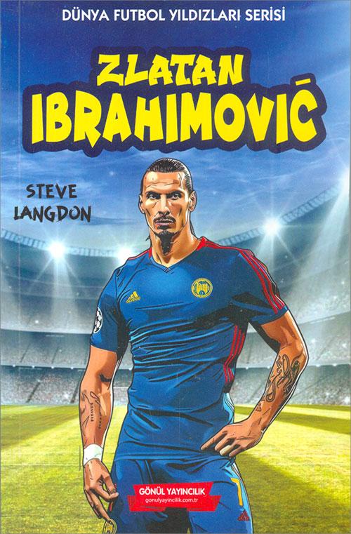 Zlatan Ibrahimovic - Steve Langdon - Gönül Yayıncılık | Gönül Yayıncılık - Resim 1