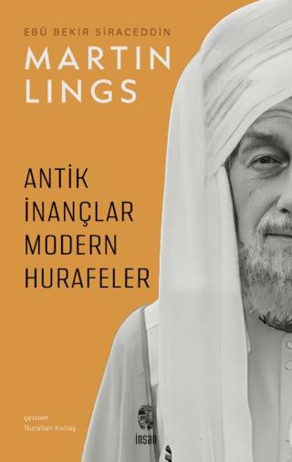 Antik İnançlar ve Modern Hurafeler