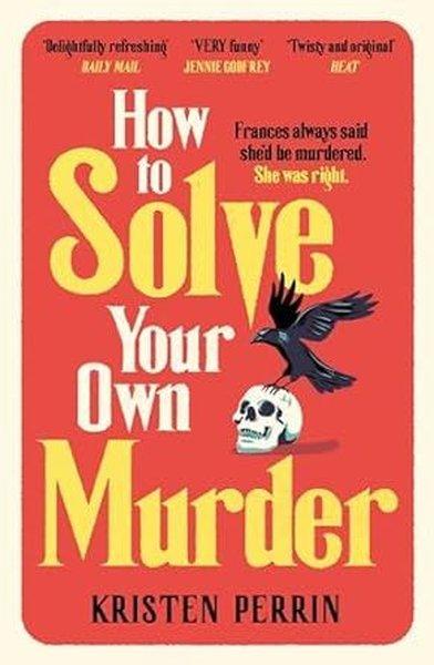 How To Solve Your Own Murder | Quercus (İnce Kapak) - Resim 1