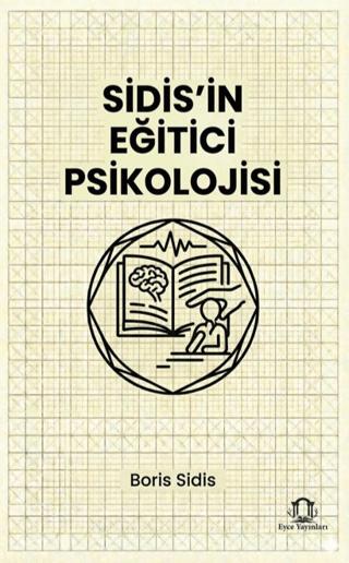 Sidis’in Eğitici Psikolojisi