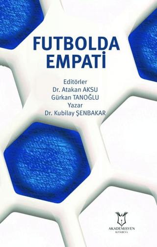 Futbolda Empati | Akademisyen Kitabevi (Ciltsiz) - Resim 1