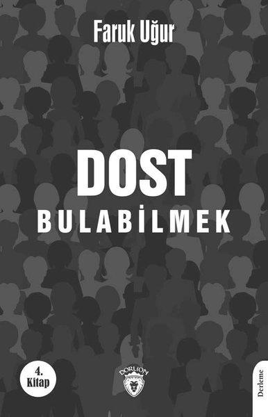 Dost Bulabilmek 4.Kitap | Dorlion Yayınevi (İnce Kapak) - Resim 1