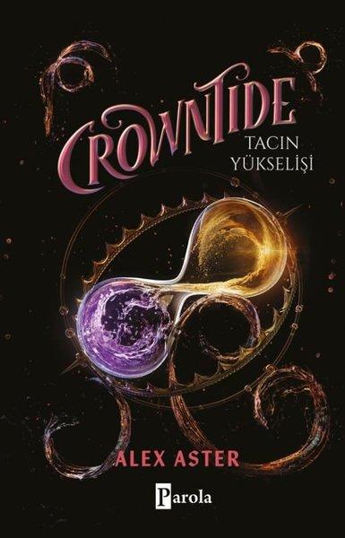 Crowntide - Tacın Yükselişi | Parola Yayınları (Ciltli) - Resim 1