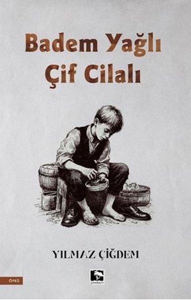 Badem Yağlı Çift Cilalı | Çınaraltı Yayınları (İnce Kapak) - Resim 1