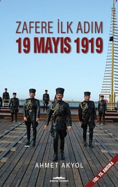 Zafere İlk Adım-19 Mayıs 1919 | Kastaş Yayınları (İnce Kapak) - Resim 1