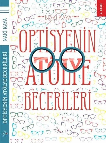 Optisyenin Atölye Becerileri | Orion Yayınevi (İnce Kapak) - Resim 1