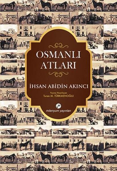Osmanlı Atları | Milenyum Yayınları - Tarih Dizisi (Ciltli) - Resim 1