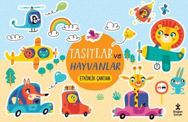 Taşıtlar ve Hayvanlar - Etkinlik Çantam | Doğan Çocuk (İnce Kapak) - Resim 1