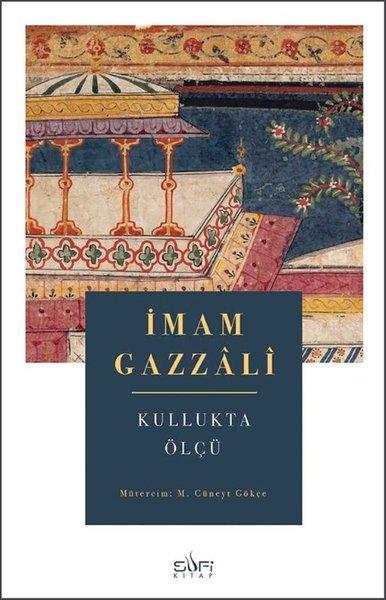 Kullukta Ölçü | Sufi Kitap (İnce Kapak) - Resim 1