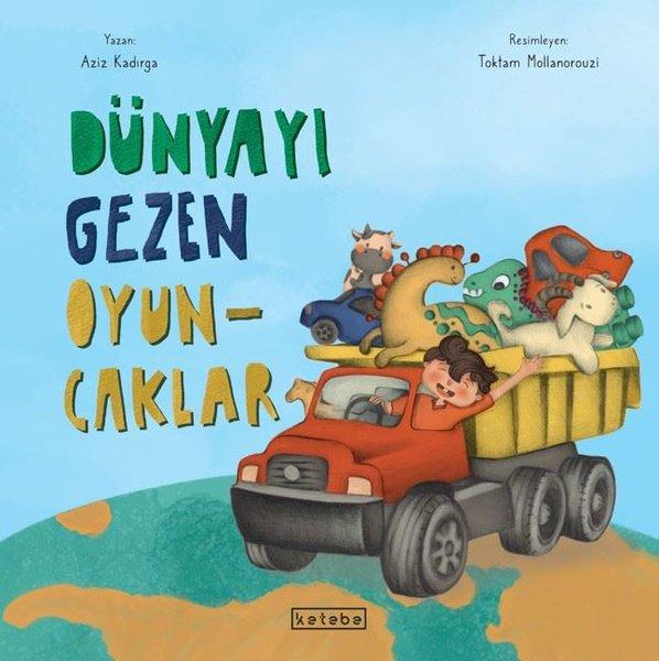 Dünyayı Gezen Oyuncaklar | Ketebe (İnce Kapak) - Resim 1