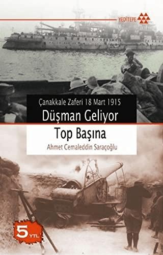 Düşman Geliyor Top Başına | Yeditepe Yayınevi (Ciltsiz) - Resim 1