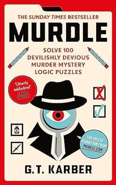 Murdle : #1 Sunday Times Bestseller: Solve 100 Devilishly Devious Murder Mystery Logic Puzzles | Profile Books (İnce Kapak) - Resim 1